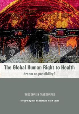 The Global Human Right to Health