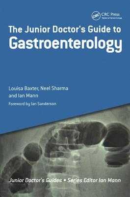 The Junior Doctor''s Guide to Gastroenterology