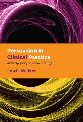 Persuasion in Clinical Practice