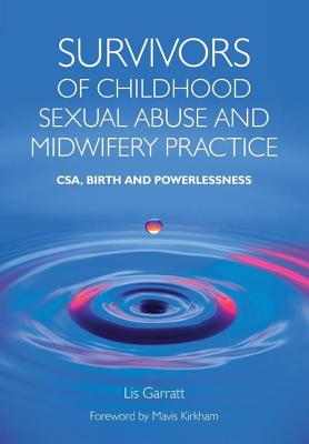 Survivors of Childhood Sexual Abuse and Midwifery Practice