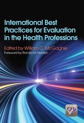 International Best Practices for Evaluation in the Health Professions