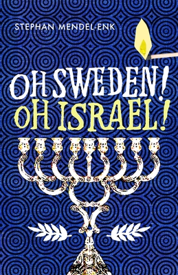 Oh Sweden! Oh Israel!