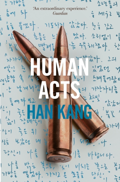 Human Acts: Winner of the 2024 Nobel Prize in Literature