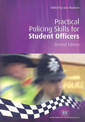 Practical Policing Skills for Student Officers