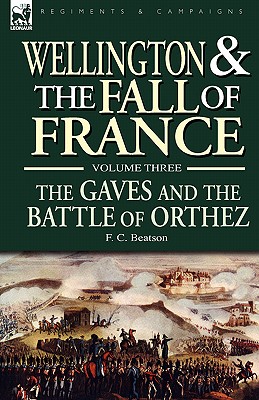 Wellington and the Fall of France Volume III