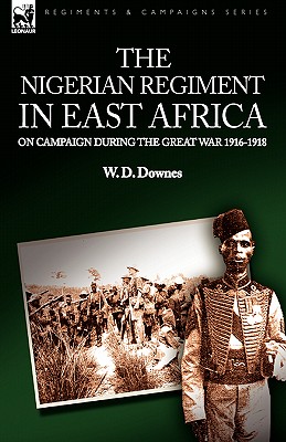 The Nigerian Regiment in East Africa