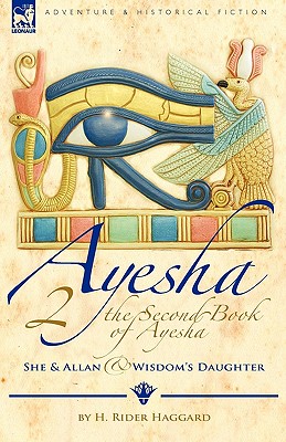 The Second Book of Ayesha-She and Allan & Wisdom's Daughter