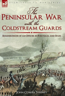 The Peninsular War with the Coldstream Guards