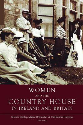 Women and the Country House in Ireland and Britain