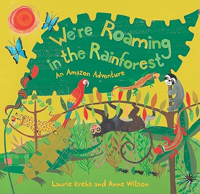 We''re Roaming in the Rainforest