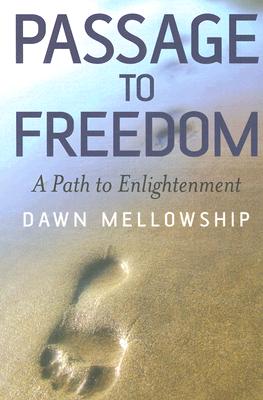 Passage to Freedom - A Path to Enlightenment