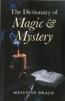 Dictionary of Magic & Mystery, The