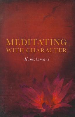 Meditating With Character