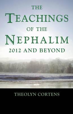 Teachings of the Nephalim, The - 2012 and beyond