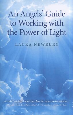 An Angels` Guide to Working with the Power of Light