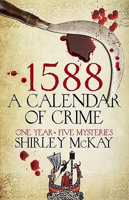 1588: A Calendar of Crime
