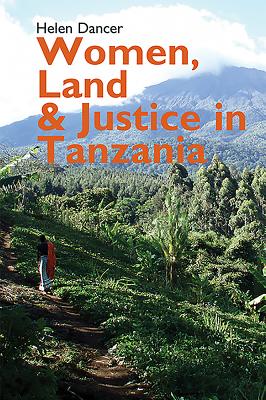 Women, Land and Justice in Tanzania