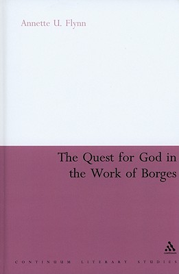 The Quest for God in the Work of Borges