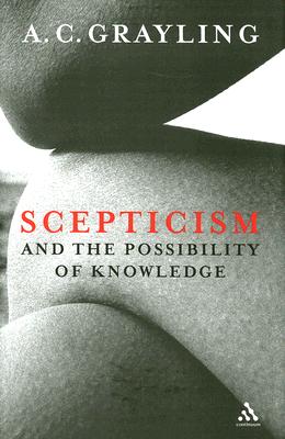 Scepticism and the Possibility of Knowledge