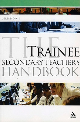 The Trainee Secondary Teacher's Handbook