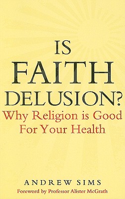 Is Faith Delusion?