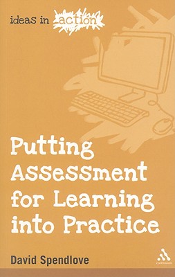 Putting Assessment for Learning into Practice