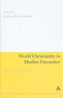 World Christianity in Muslim Encounter