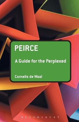 Peirce: A Guide for the Perplexed