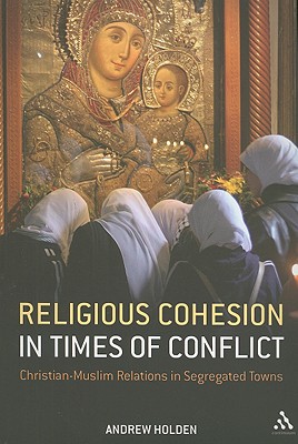 Religious Cohesion in Times of Conflict