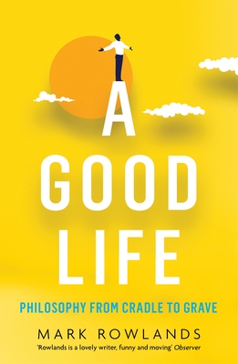 A Good Life