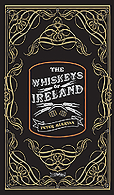 The Whiskeys of Ireland