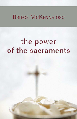 The Power of the Sacraments