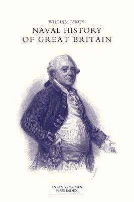 NAVAL HISTORY OF GREAT BRITAIN FROM THE DECLARATION OF WAR BY FRANCE IN 1793 TO THE ACCESSION OF GEORGE IV Volume Three