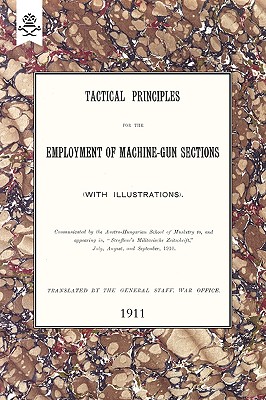 Tactical Principles for the Employment of Machine-Gun Sections