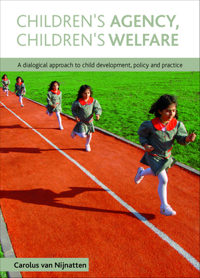 Children's Agency, Children's Welfare