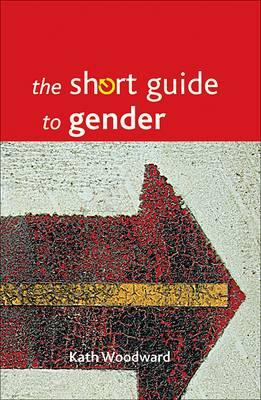 The Short Guide to Gender