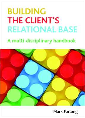 Building the Client's Relational Base