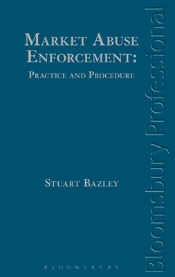 Market Abuse Enforcement: Practice and Procedure