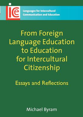 From Foreign Language Education to Education for Intercultural Citizenship