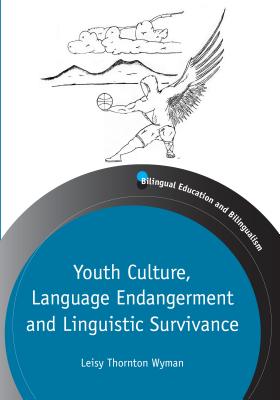 Youth Culture, Language Endangerment and Linguistic Survivance