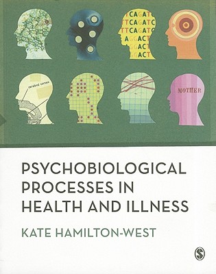 Psychobiological Processes in Health and Illness