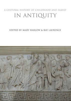 A Cultural History of Childhood and Family in Antiquity