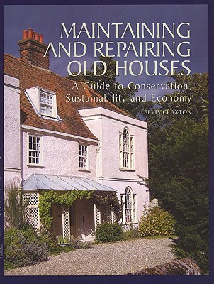 Maintaining and Repairing Old Houses