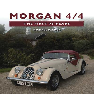 Morgan 4/4: The First 75 Years