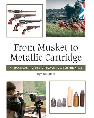 From Musket to Metallic Cartridge