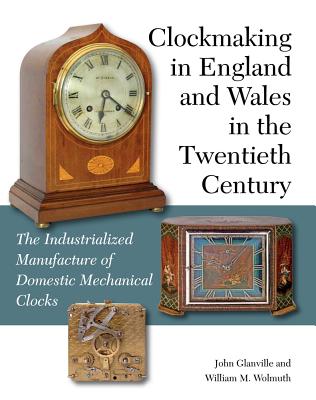 Clockmaking in England and Wales in the Twentieth Century