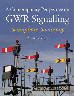 A Contemporary Perspective on GWR Signalling