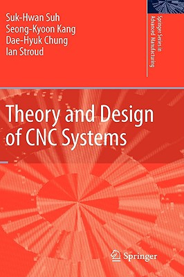 Theory and Design of CNC Systems
