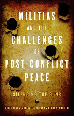 Militias and the Challenges of Post-Conflict Peace