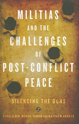 Militias and the Challenges of Post-Conflict Peace